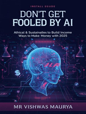 cover image of Don't Get Fooled by AI